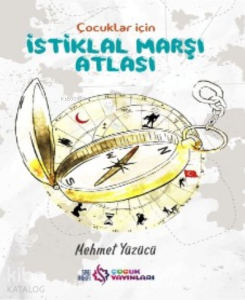 Çocuklar İçin İstiklal Marşı Atlası