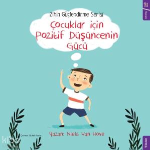 Çocuklar için Pozitif Düşüncenin Gücü