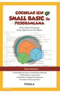 Çocuklar İçin Small Basic ile Programlama