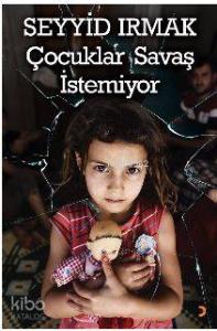 Çocuklar Savaş İstemiyor