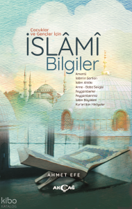 Çocuklar ve Gençler İçin İslami Bilgiler