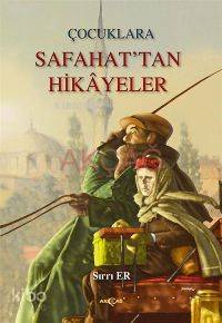 Çocuklara Safahat´tan Hikayeler