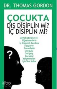 Çocukta Dış Disiplin Mi ? İç Disiplin Mi ?