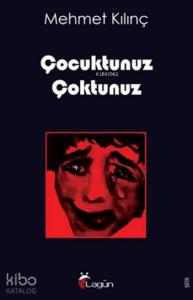 Çocuktunuz Çoktunuz