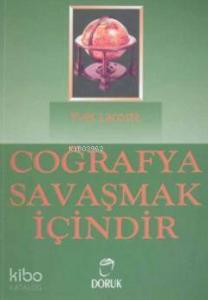 Coğrafya Savaşmak İçindir