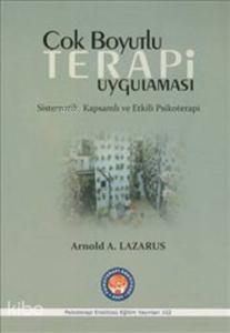 Çok Boyutlu Terapi Uygulaması; Sistematik, Kapsamlı ve Etkili Psikoterapi