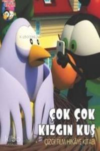 Çok Çok Kızgın Kuş; Çizgi Film Hikaye Kitabı