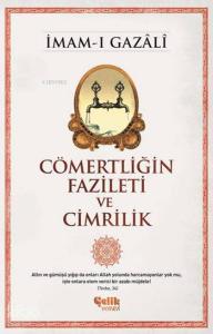 Cömertliğin Fazileti ve Cimrilik