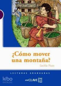 Como Mover Una Montana? (LG Nivel-1) İspanyolca Okuma Kitabı