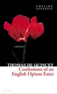 Confessions of an English Opium Eater