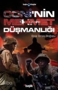 Coni´nin Mehmet Düşmanlığı