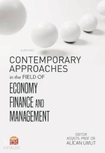 Contemporary Approaches in the Field of Economy Finance and Management