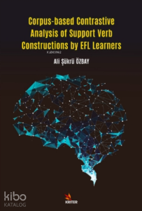 Corpus-based Contrastive Analysis of Support Verb Constructions by EFL Learners