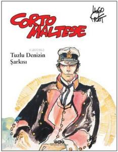 Corto Maltese 1 – Tuzlu Denizin Şarkısı
