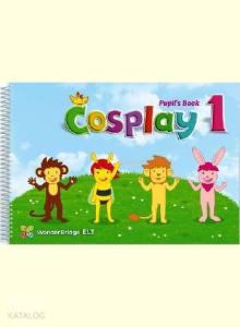 Cosplay 1 Pupil's Book + Stickers +Interactive Software; (Okul Öncesi İngilizce)