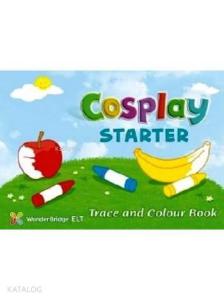 Cosplay Starter Trace and Colour Book; (Okul Öncesi İngilizce)