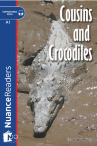 Cousins and Crocodiles; + CD  (Nuance Readers Level-1)