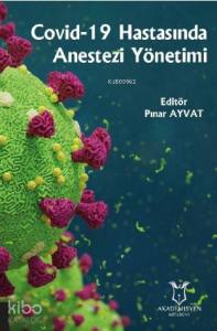 Covid-19 Hastasında Anestezi Yönetimi