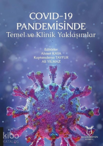 COVID-19 Pandemisinde Temel ve Klinik Yaklaşımlar