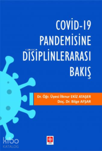 Covid-19 Pandemisine Disiplinlerarası Bakış