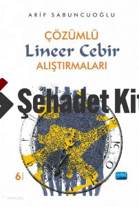 Çözümlü Lineer Cebir Alıştırmaları
