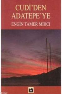 Cudi'den Adatepe'ye