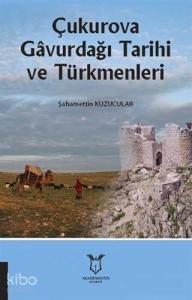 Çukurova Gavurdağı Tarihi ve Türkmenleri
