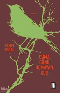 Cuma Günü Uçmayan Kuş