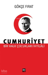 Cumhuriyet: Bir Halk Çocukları İhtilali