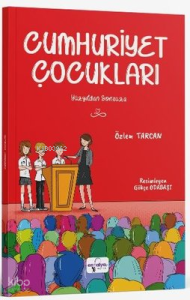Cumhuriyet Çocukları;Yüzyıldan Sonsuza
