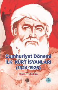 Cumhuriyet Dönemi İlk Kürt İsyanları   (1924-1926)