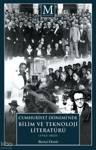 Cumhuriyet Dönemi’nde  Bilim ve Teknoloji Literatürü  (1923-2023)