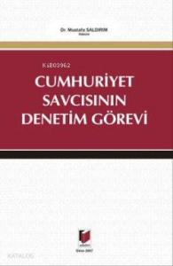 Cumhuriyet Savcısının Denetim Görevi