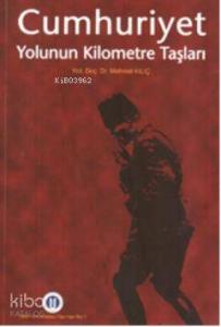 Cumhuriyet Yolunun Kilometre Taşları