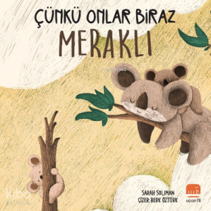 Çünkü Onlar Biraz Meraklı