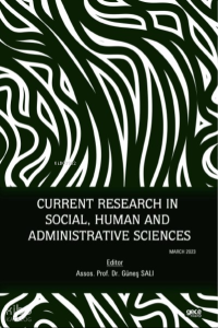 Current Research in Social, Human and Administrative Sciences / March 2023