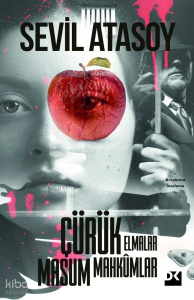 Çürük Elmalar Masum Mahkumlar