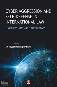 Cyber Aggression and Self-Defense in International Law