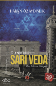 D’anderne Sarı Veda;Bir Edirne Hikâyesi