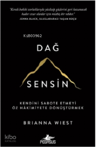 Dağ Sensin Kendini Sabote Etmeyi öz Hakimiyete Dönüştürmek