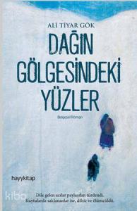 Dağın Gölgesindeki Yüzler
