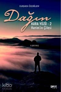 Dağın Kara Yüzü 2; Kerim'in Çilesi