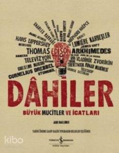 Dahiler Kutulu; Büyük Mucitler ve İcatları
