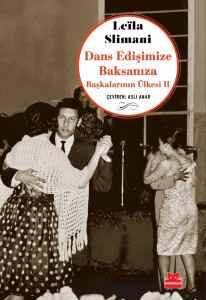 Dans Edişimize Baksanıza;Başkalarının Ülkesi II