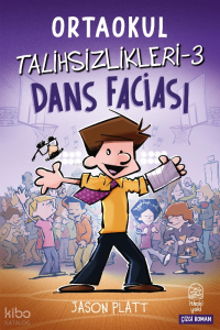 Dans Faciası ;Ortaokul Talihsizlikleri-3