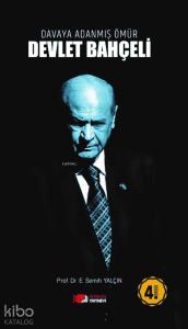 Davaya Adanmış Ömür - Devlet Bahçeli