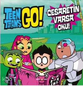 DC Comics  -Teen Titans Go! Cesaretin Varsa Oku!