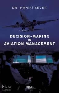 Decision - Making in Aviation Management