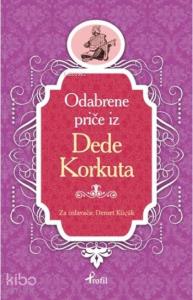 Dede Korkut; Boşnakça Seçme Hikayeler