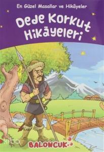Dede Korkut Hikayeleri - En Güzel Masallar ve Hikayeler